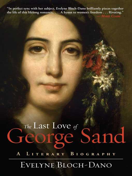 Title details for The Last Love of George Sand by Evelyne Bloch-Dano - Wait list